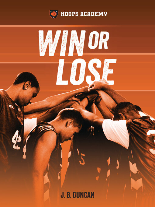 Title details for Win or Lose by J. B. Duncan - Available